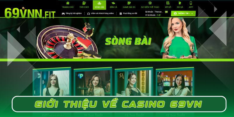 Casino 69VN là sảnh game chất lượng tại nhà cái