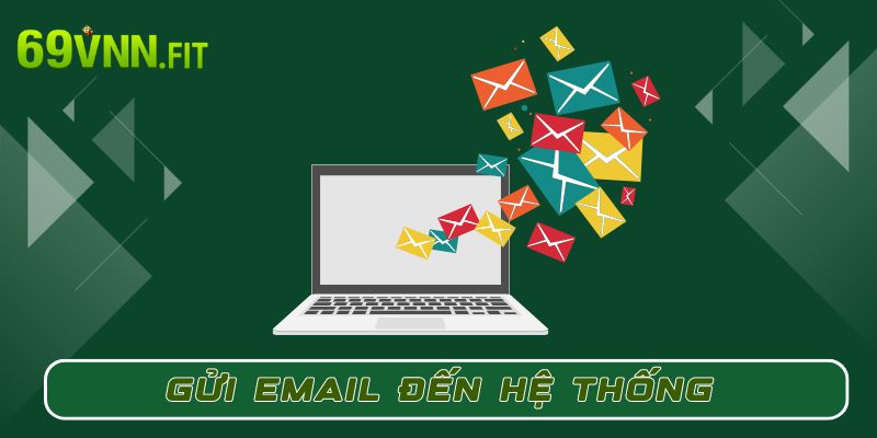 Gửi email đến hệ thống