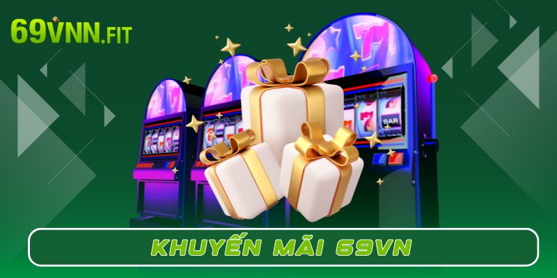 Khuyến mãi 69VN