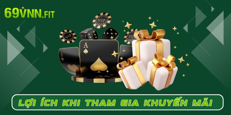 Lợi ích khi bạn tham gia khuyến mãi nạp lần đầu